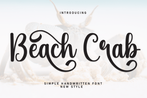 Beach Crab: A Sweet, Friendly Handwritten Typeface for Warm Editorial Moments