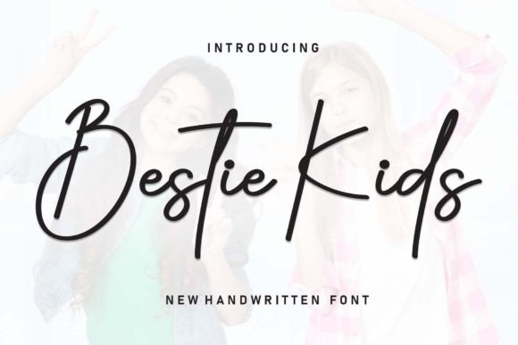 Bestie Kids: A Handwritten Font That Feels Like a Warm Hello