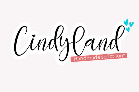 Cindyland: A Sweet, Friendly Handwritten Font for Real Branding