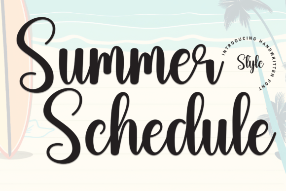 Summer Schedule: A Handwritten Font That Elevates Digital Branding